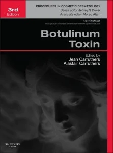 Botulinum Toxin: Procedures in Cosmetic Dermatology Series (Expert Consult – Online and Print) 3rd Edition