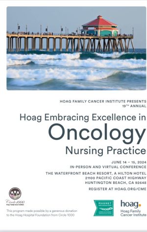 Hoag 19th Annual Embracing Excellence in Oncology Nursing Practice 2024