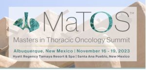 MATOS Masters in Thoracic Oncology Summit 2023