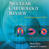 Nuclear Cardiology Review: A Self-Assessment Tool, 2nd Edition