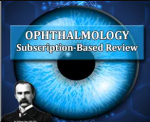 Ophthalmology Subscription-Based Oral Review (Certifying Exam) 2024