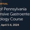 Penn Medicine University of Pennsylvania Comprehensive Gastroenterology and Hepatology Course 2024