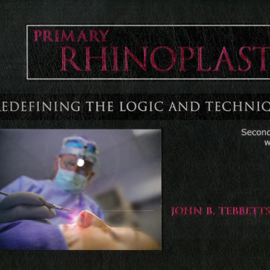 Primary Rhinoplasty Redefining the Logic and Techniques