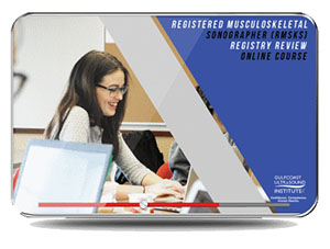 Registered Musculoskeletal Sonographer (RMSKS) Registry Review 2021 (Gulfcoast Ultrasound Institute) (Videos + Exam-mode Quiz)