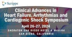 Scripps Clinical Advances in Heart Failure, Arrhythmias and Cardiogenic Shock Symposium 2024