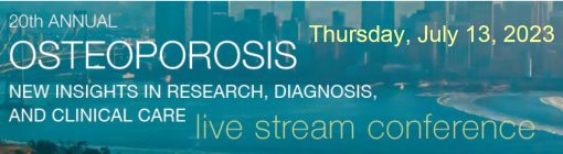 UCSF 20th Annual Osteoporosis New Insights in Research, Diagnosis, and Clinical Care 2023