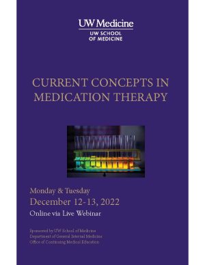 UW Medicine Current Concepts in Medication Therapy 2022