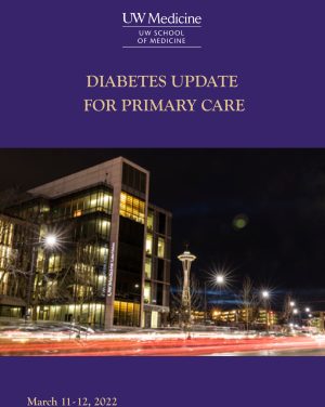 UW Medicine Diabetes Update for Primary Care 2022