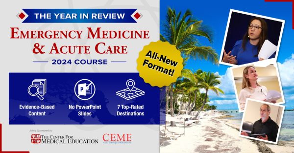 The 2024 EM & Acute Care – The Year in Review (Videos)