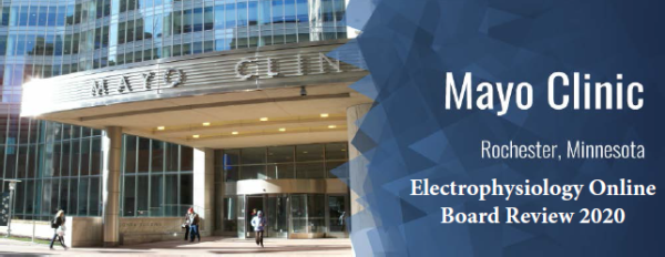 Mayo Clinic Electrophysiology Online Board Review 2020 (Videos)