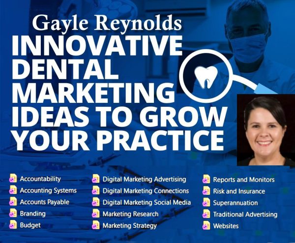 Innovative Dental Marketing Ideas to Grow Your Practice – Gayle Reynolds