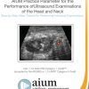 AIUM Practice Parameter for the Performance of Ultrasound Examinations of the Head and Neck Step-by-Step Video Tutorial