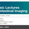 2016 Classic Lectures in Gastrointestinal Imaging