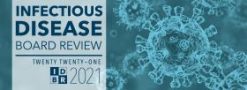 2021 INFECTIOUS DISEASE BOARD REVIEW