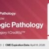 2023 Classic Lectures in Pathology: What You Need to Know: Gynecology Pathology