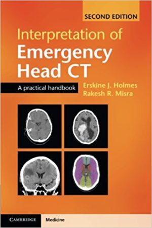 Interpretation of Emergency Head CT: A Practical Handbook, 2e (ORIGINAL PDF from Publisher)