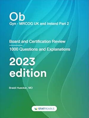 Ob/Gyn MRCOG UK and Ireland Part 2: Board and Certification Review (EPUB + Converted PDF)