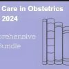 Critical Care in Obstetrics Online Course 2024: Comprehensive Bundle