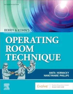 Berry & Kohn’s Operating Room Technique, 15th edition (True PDF)