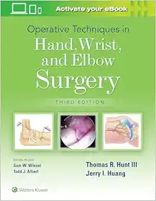 Operative Techniques in Hand, Wrist, and Elbow Surgery, 3rd Edition (Original PDF from Publisher)