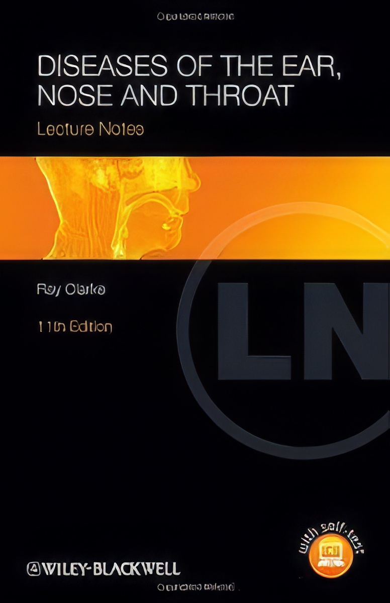 Lecture Notes: Diseases Of The Ear, Nose And Throat 11th (Original PDF From Publisher) Lecture Notes: Diseases Of The Ear, Nose And Throat 11th (Original PDF From Publisher)