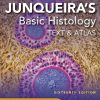 Junqueira’s Basic Histology Text and Atlas, Sixteenth Edition 16th Edition