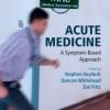 Acute Medicine: A Symptom-Based Approach