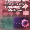 Algorithms in Infertility and Reproductive Medicine
