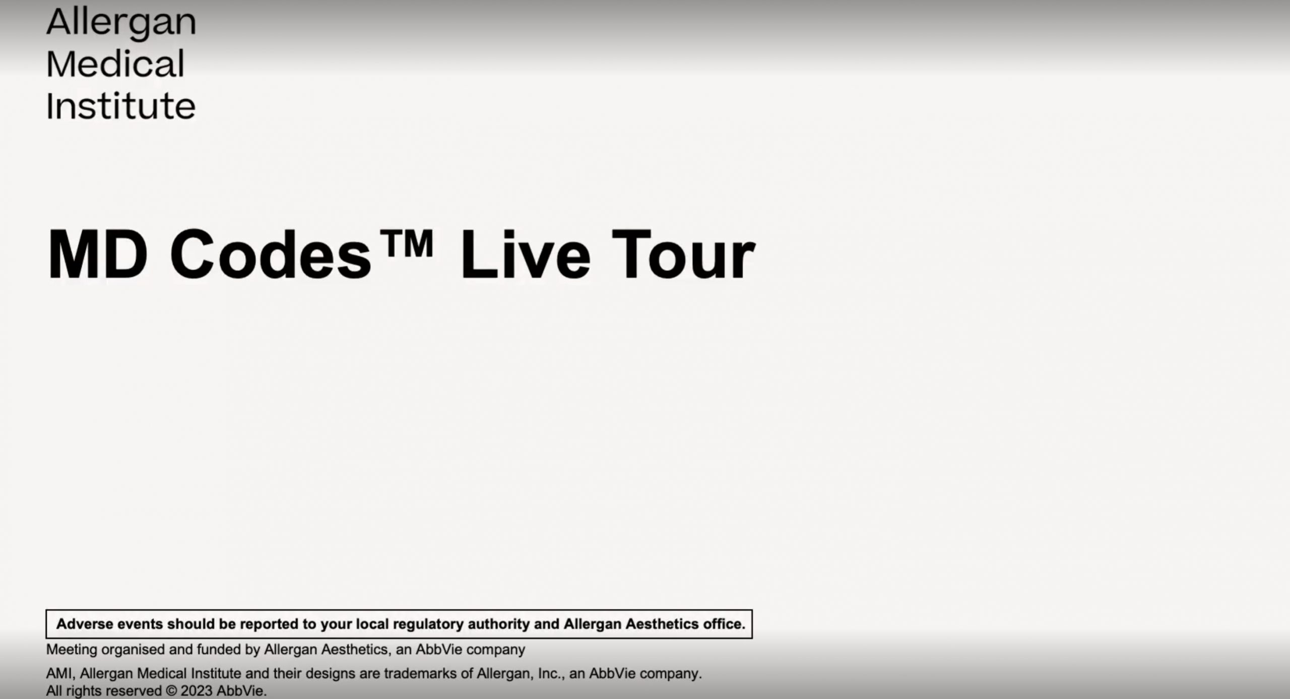 Allergan Medical Institute MD Codes TM Live Tour 2023 Allergan Medical Institute MD Codes TM Live Tour 2023