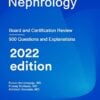 Nephrology: Board and Certification Review Kindle Edition 2022