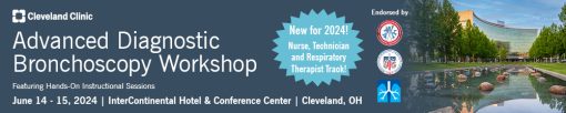 Cleveland Clinic Advanced Diagnostic Bronchoscopy Workshop 2024