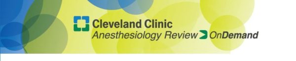 Cleveland Clinic Anesthesiology Review On Demand 2018