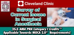Cleveland Clinic Survey Of Current Issues In Surgical Anesthesia 2024