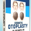 Cosmetic Otoplasty By: Dr. Joe Niamtu