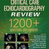 Critical Care Echocardiography Review 1200+ Questions and Answers PDF