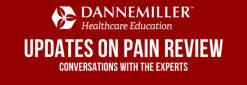 Dannemiller Updates On Pain Review: Conversations with the Experts 2022