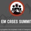 EM CASES SUMMIT 2023