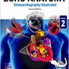 Echo Anatomy , 2nd edition ( Echocardiography Illustrated ) (Volume 2) (Original PDF from Publisher)