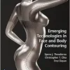 Emerging Technologies In Face And Body Contouring (EPUB)