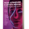 FACIAL ULTRASOUND IN AESTHETIC MEDICINE 2024