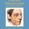 Facial Volumization: An Anatomic Approach,1st Edition (videos )