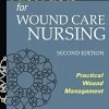 Fast Facts For Wound Care Nursing: Practical Wound Management, 2nd Edition (EPUB) Fast Facts For Wound Care Nursing Practical Wound Management 2nd Edition EPUB