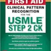 First Aid Clinical Pattern Recognition for the USMLE Step 2 CK (Original PDF from Publisher)