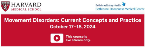 Harvard Movement Disorders: Current Concepts And Practice 2024 (Videos)