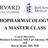 Harvard Psychopharmacology: A Master Class 2023