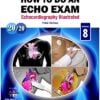 How to Do An Echo Exam Third Edition (Echocardiography Illustrated) (Original PDF from Publisher)
