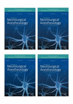 Journal of Neurosurgical Anesthesiology 2024 Full Archives (True PDF)