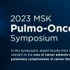 2023 MSK Pulmo-Oncology Symposium