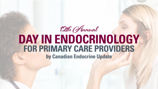 McMaster University 12th Annual Day In Endocrinology For Primary Care Providers 2024