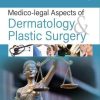 Medico-Legal Aspects Of Dermatology & Plastic Surgery (Original PDF From Publisher)